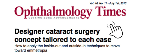 Ophthalmology Times - Designer Cataract Surgery Concept Tailored to Each Case